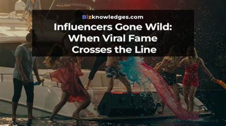 Influencers Gone Wild: The Phenomenon of Unfiltered Fame