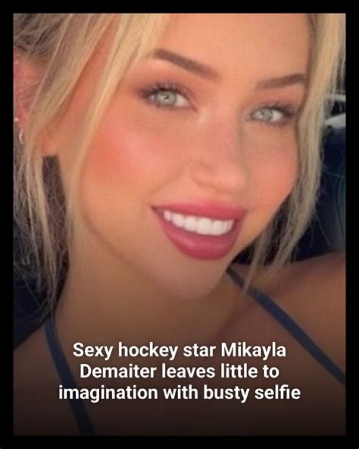 Mikayla Demaiter: The Leak that Shook Social Media