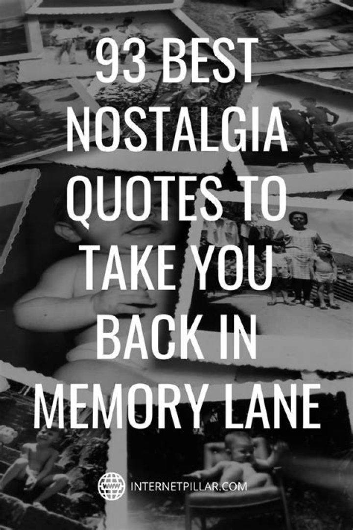 Quotes About Nostalgia: Embracing the Beauty of Memories